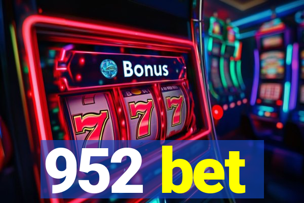 952 bet